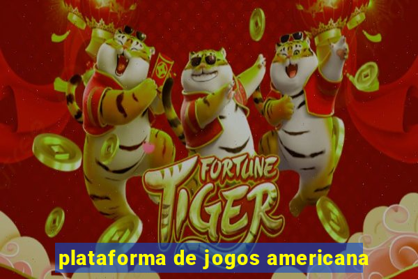 plataforma de jogos americana